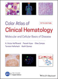 Color Atlas of Clinical Hematology: Molecular and Cellular Basis of Disease