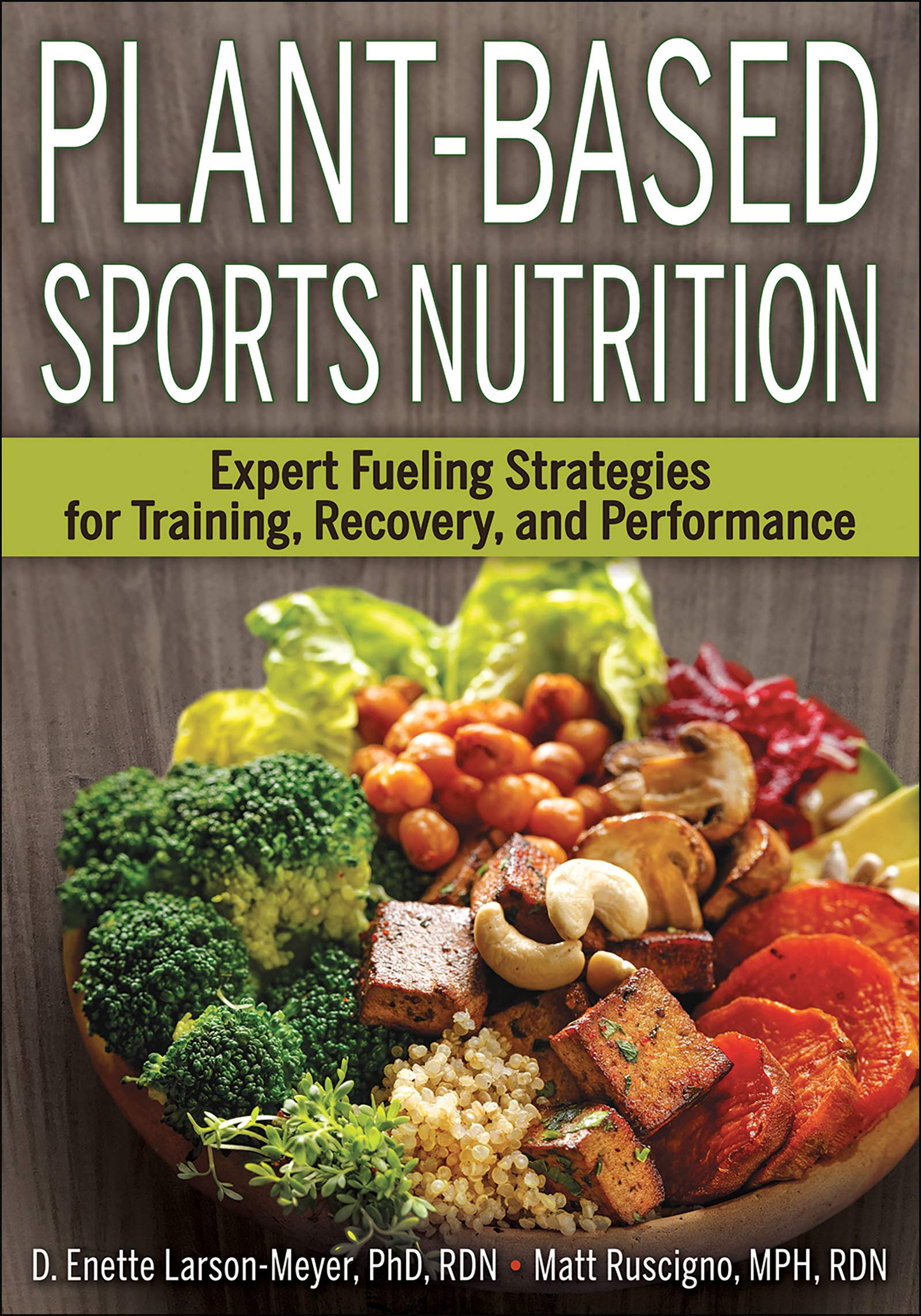 PlantBased Sports Nutrition: Expert fueling strategies for training, recovery, and performance