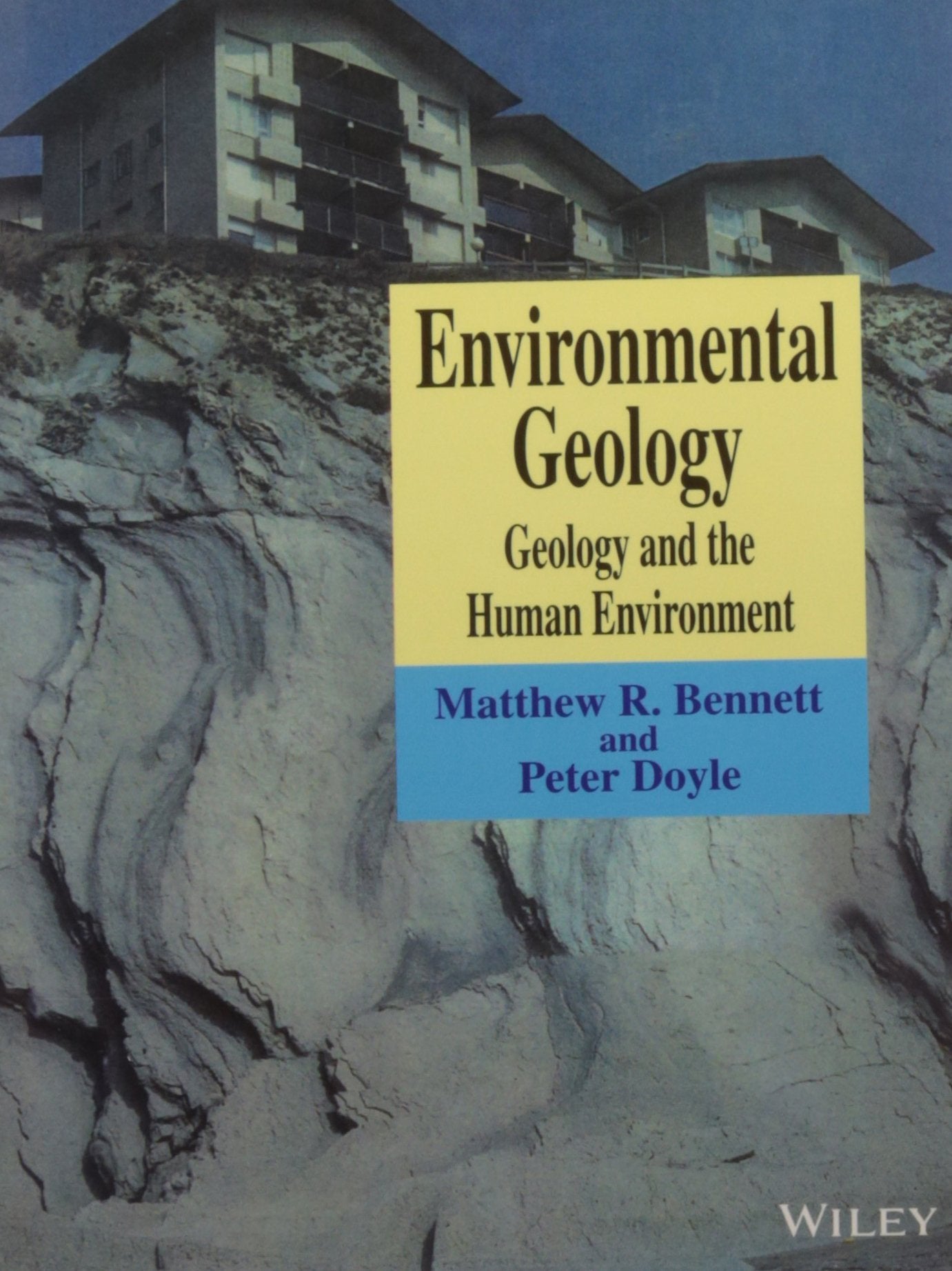 ENVIRONMENTAL GEOLOGY : GEOLOGY AND THE HUMAN ENVIRONMENT