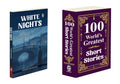 100 Worlds Greatest Short Stories (Collectable Edition), white Nights : Emotional Solitude Story, Timeless Short Story for ad