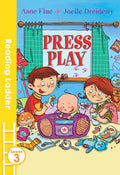 Press Play: A Brilliant ChildrenS Chapter Book From A ChildrenS Laureate (Reading Ladder)