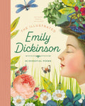 The Illustrated Emily Dickinson: 25 Essential Poems (The Illustrated Poets Collection, 1)