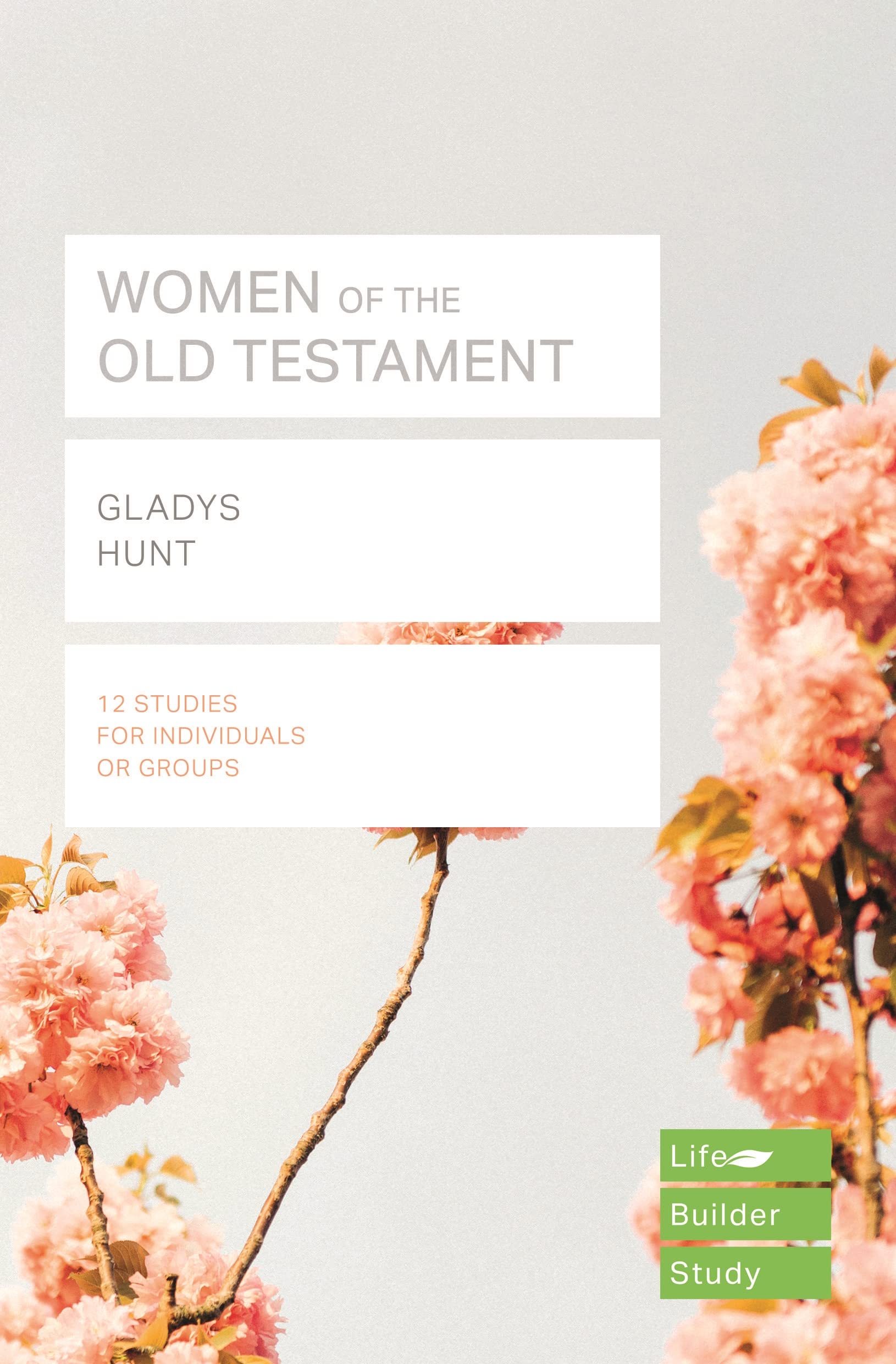 Women Of The Old Testament (Lifebuilder Study Guides) (Lifebuilder Bible Study Guides)