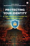 Protecting Your Identity | A Guide to Online Safety, Financial Fraud and Phishing Scams