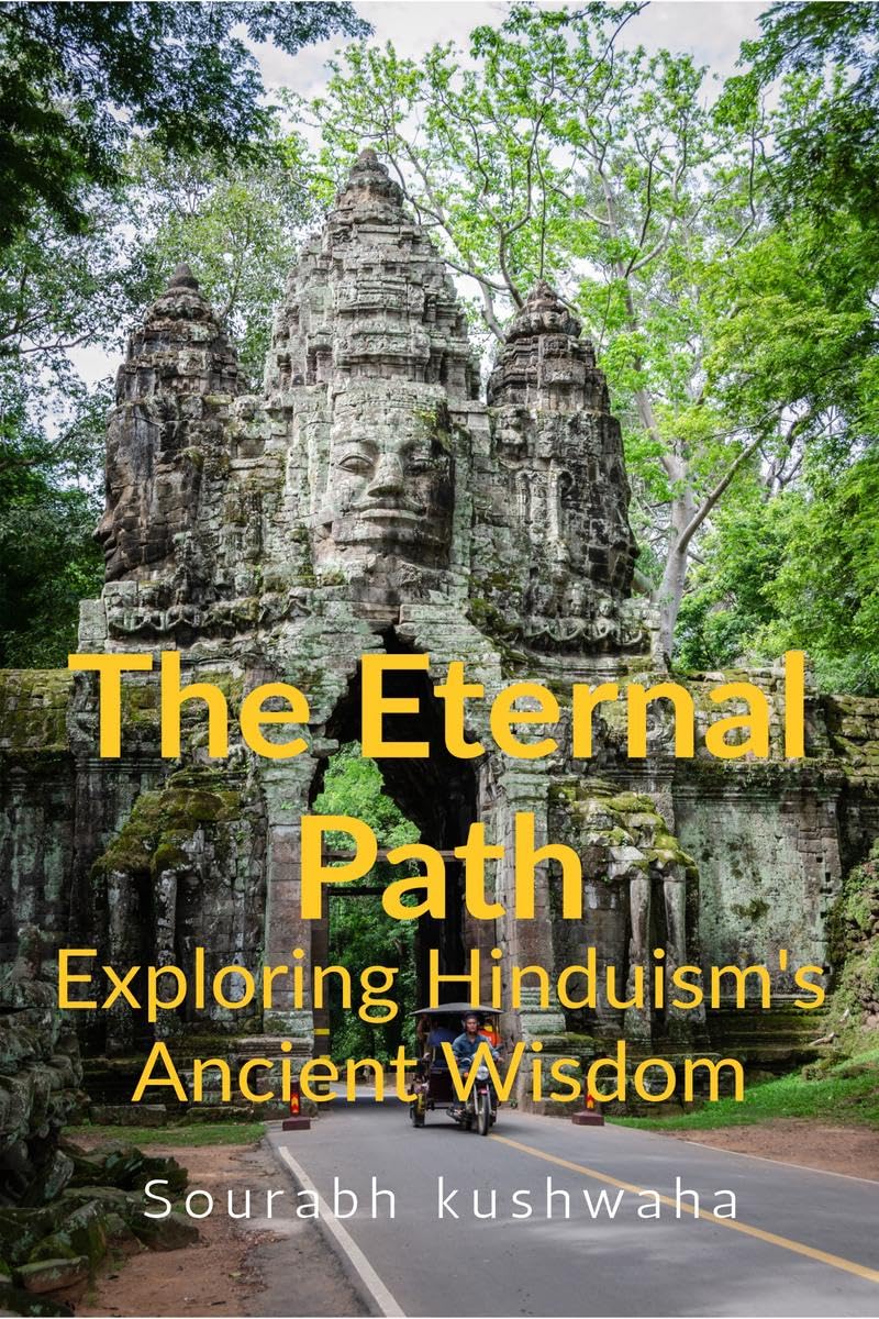 THE Eternal path : Exploring Hinduism Ancient Wisdom