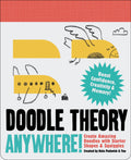 Doodle Theory Anywhere!: Create Amazing Doodles with Starter Shapes & Squiggles (Doodle Books for Adults, Coloing Book for Adult