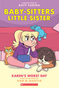 The BabySitters Little Sister Graphic Novel #03: KarenS Worst Day