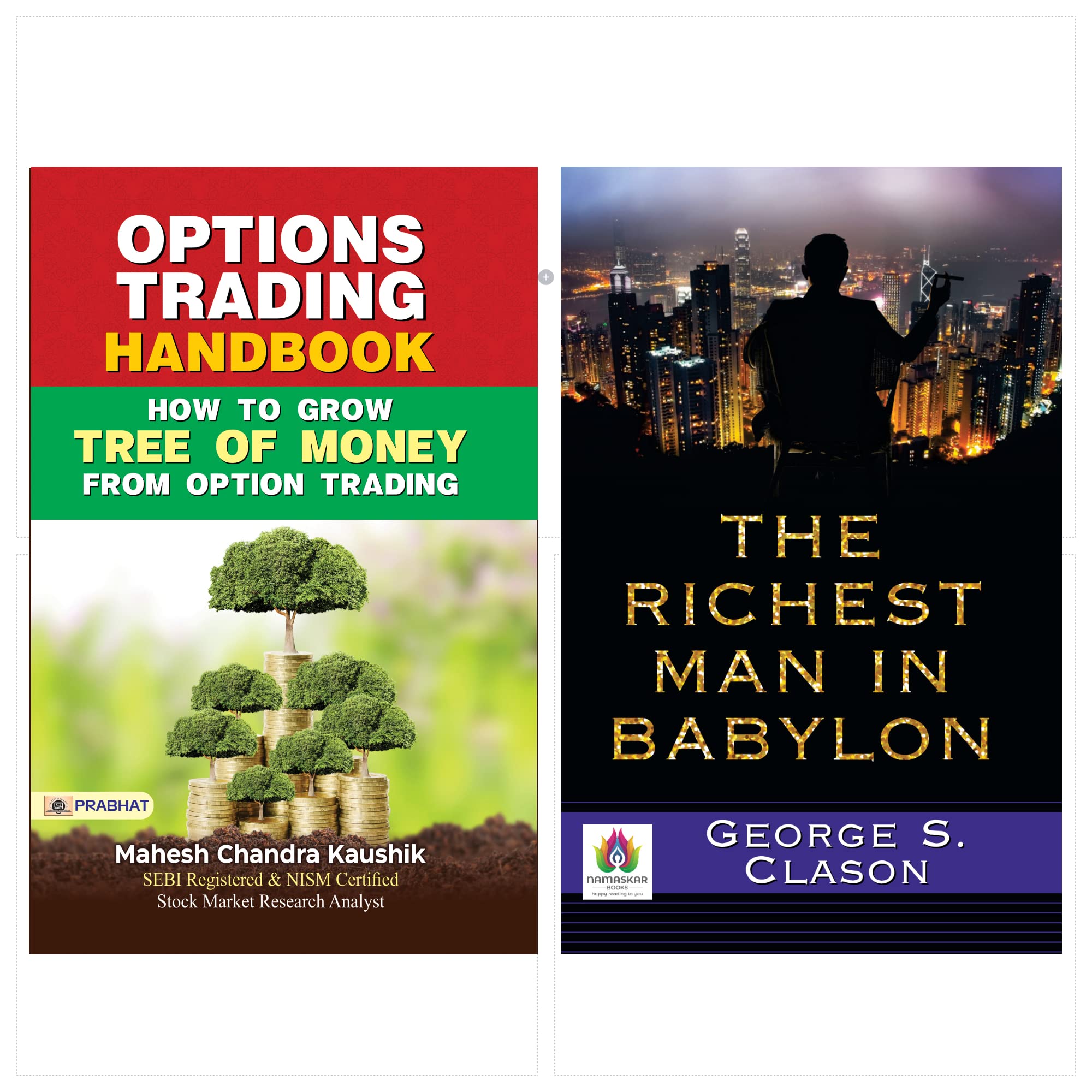 The Richest Man In Babylon and Options Trading Handbook (Set of 2 Books) [Paperback] George S Clason and Mahesh Chandra Kaushik