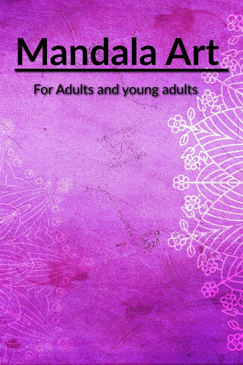 Mandala Art for teenagers : For teen girls