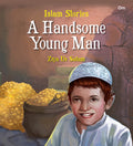 Islam Stories : A Handsome Young Man (Stories for Kids)