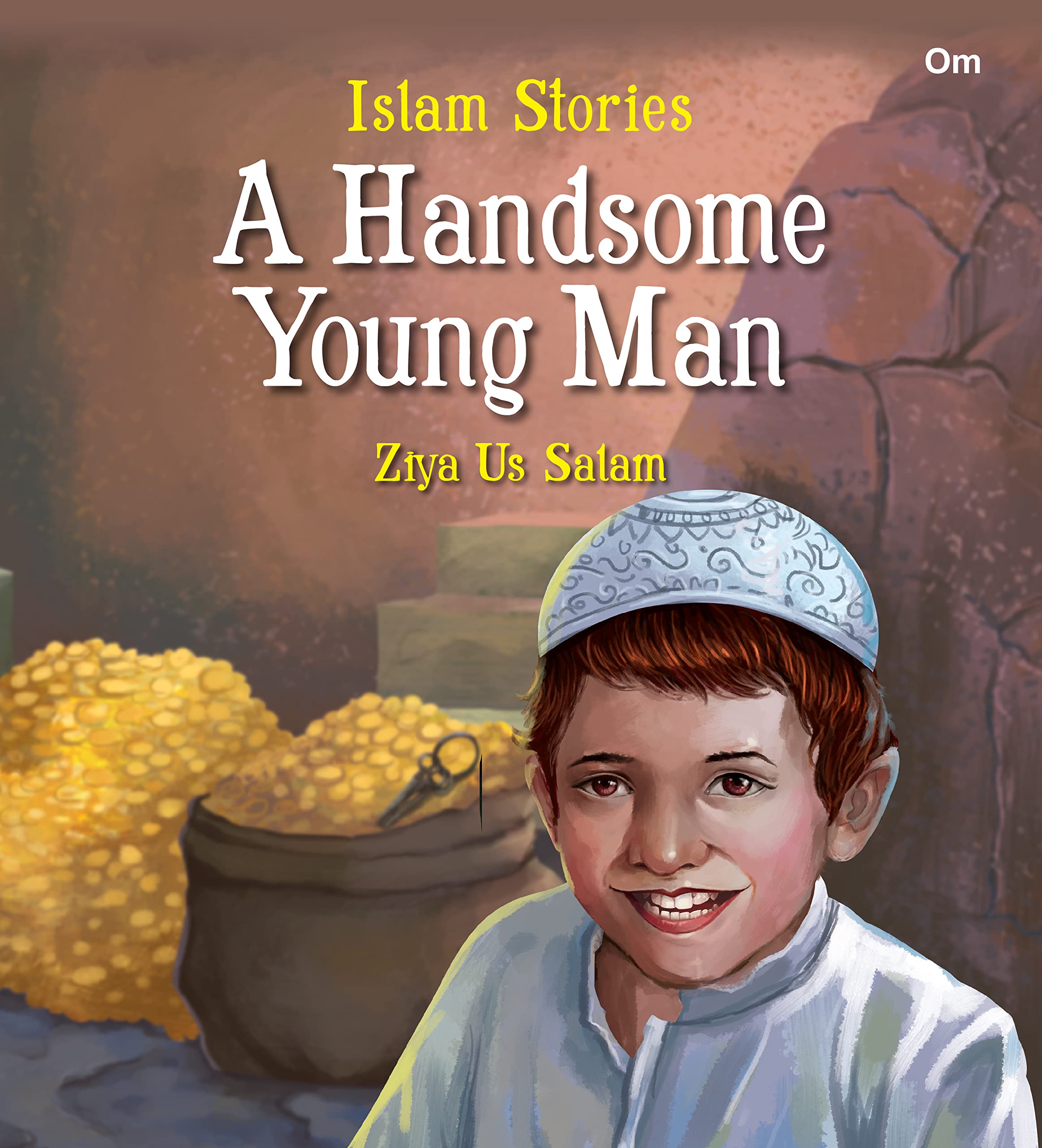 Islam Stories : A Handsome Young Man (Stories for Kids)