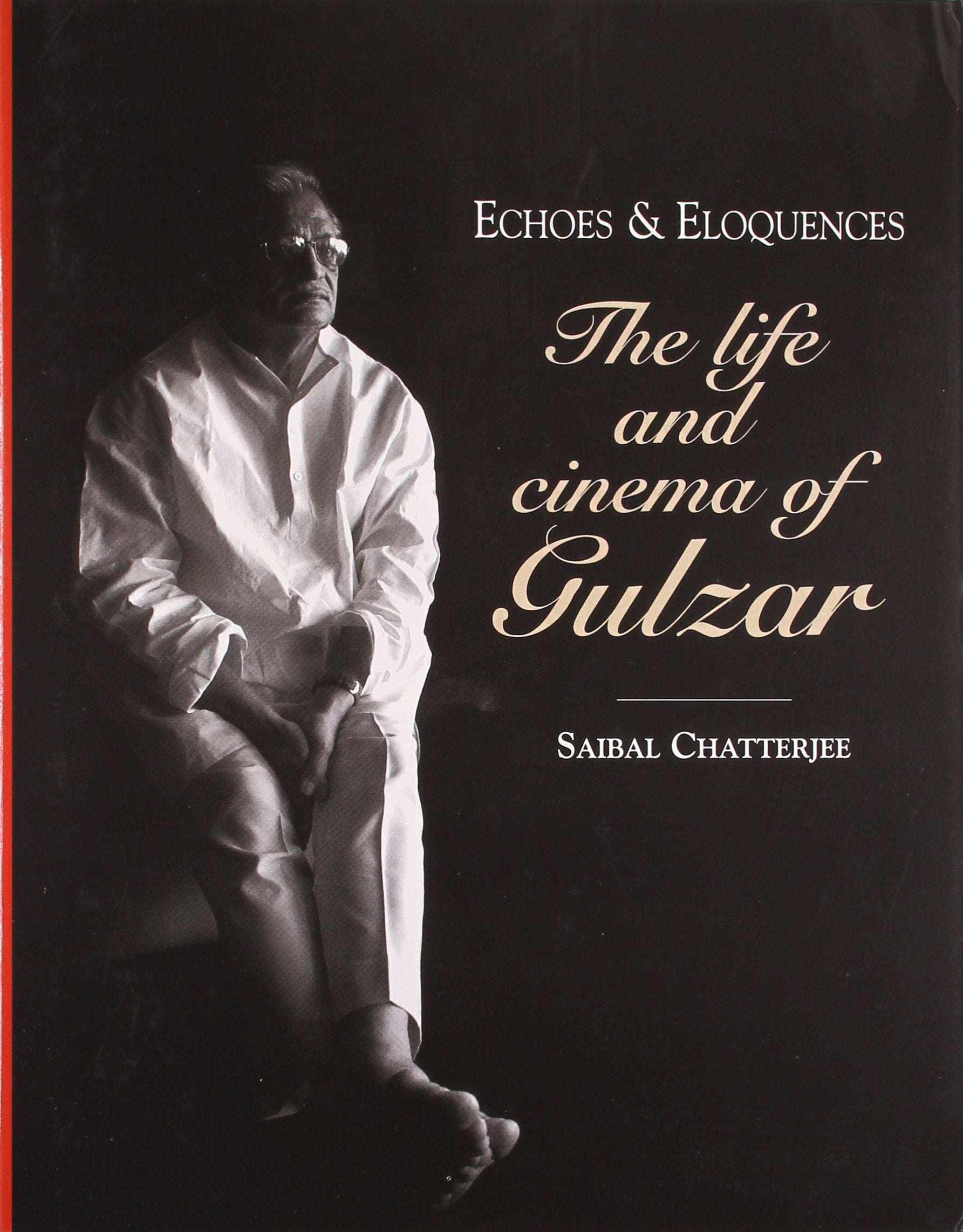 Echoes & Eloquences: The Life and Cinema of Gulzar
