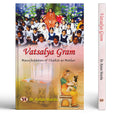 Vatsalya Gram: Manifestation of Shakti As Mother | Sadhvi Rithambara Is A Public Speaker And Nationalist Ideologue