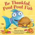 Be Thankful, PoutPout Fish (A PoutPout Fish Mini Adventure, 10)