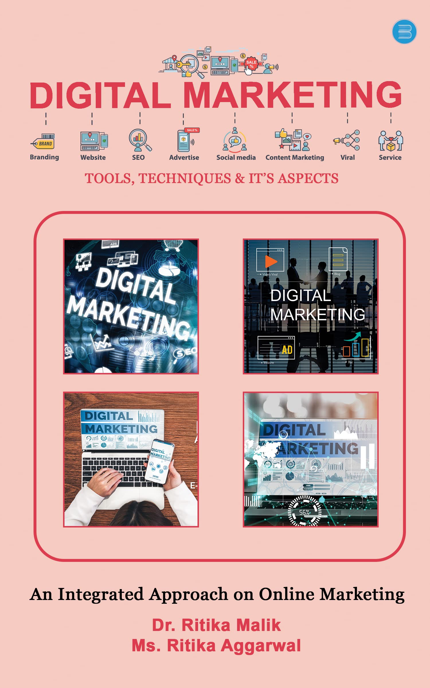 DIGITAL MARKETING Tools, Techniques & Its Aspects  An integrated approach on online marketing