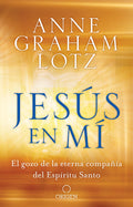 Jess En M El Gozo de la Eterna Compaa del Espritu Santo / Jesus in Me
