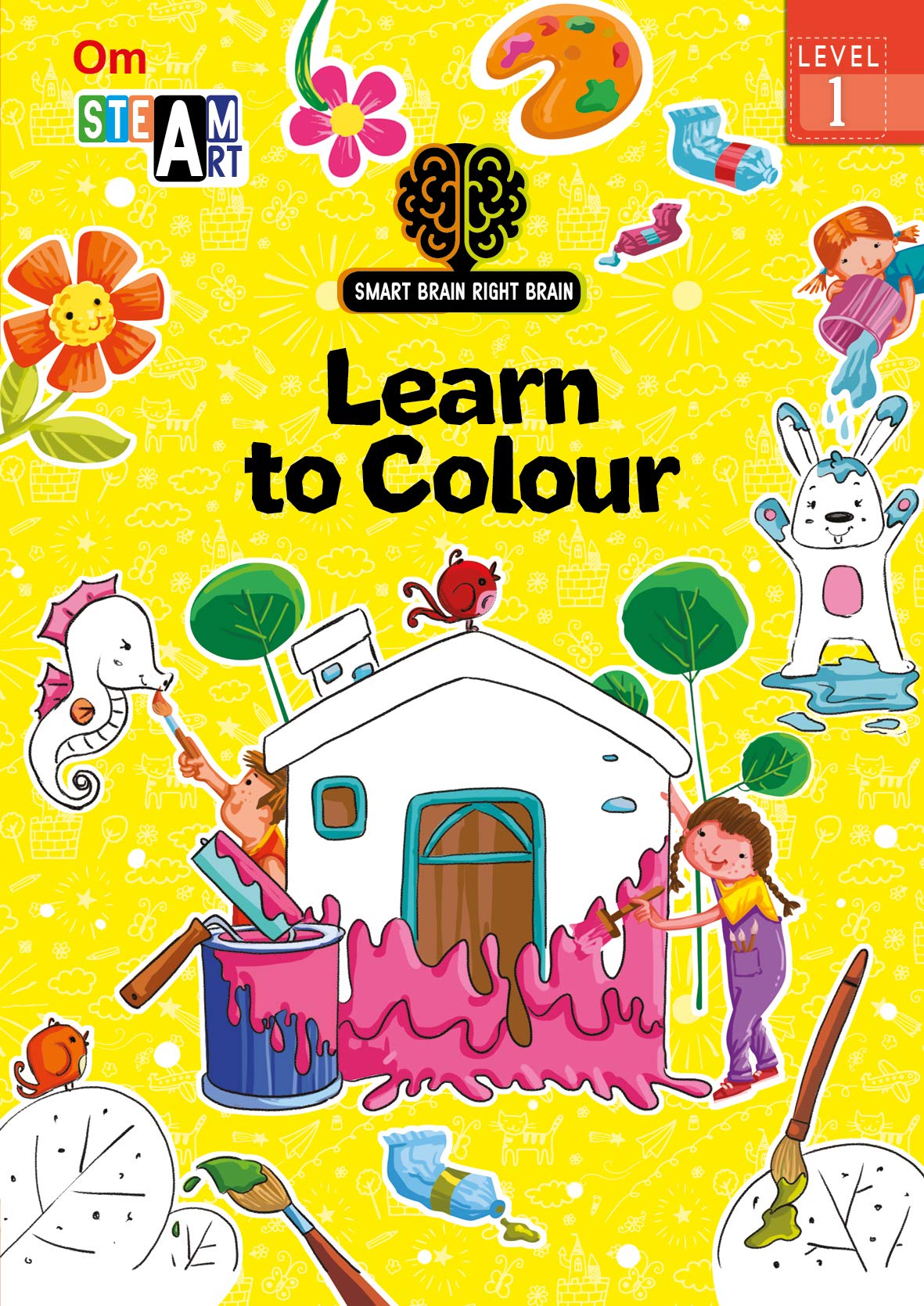 SMART BRAIN RIGHT BRAIN: ART LEVEL 1 LEARN TO COLOUR (STEAM)