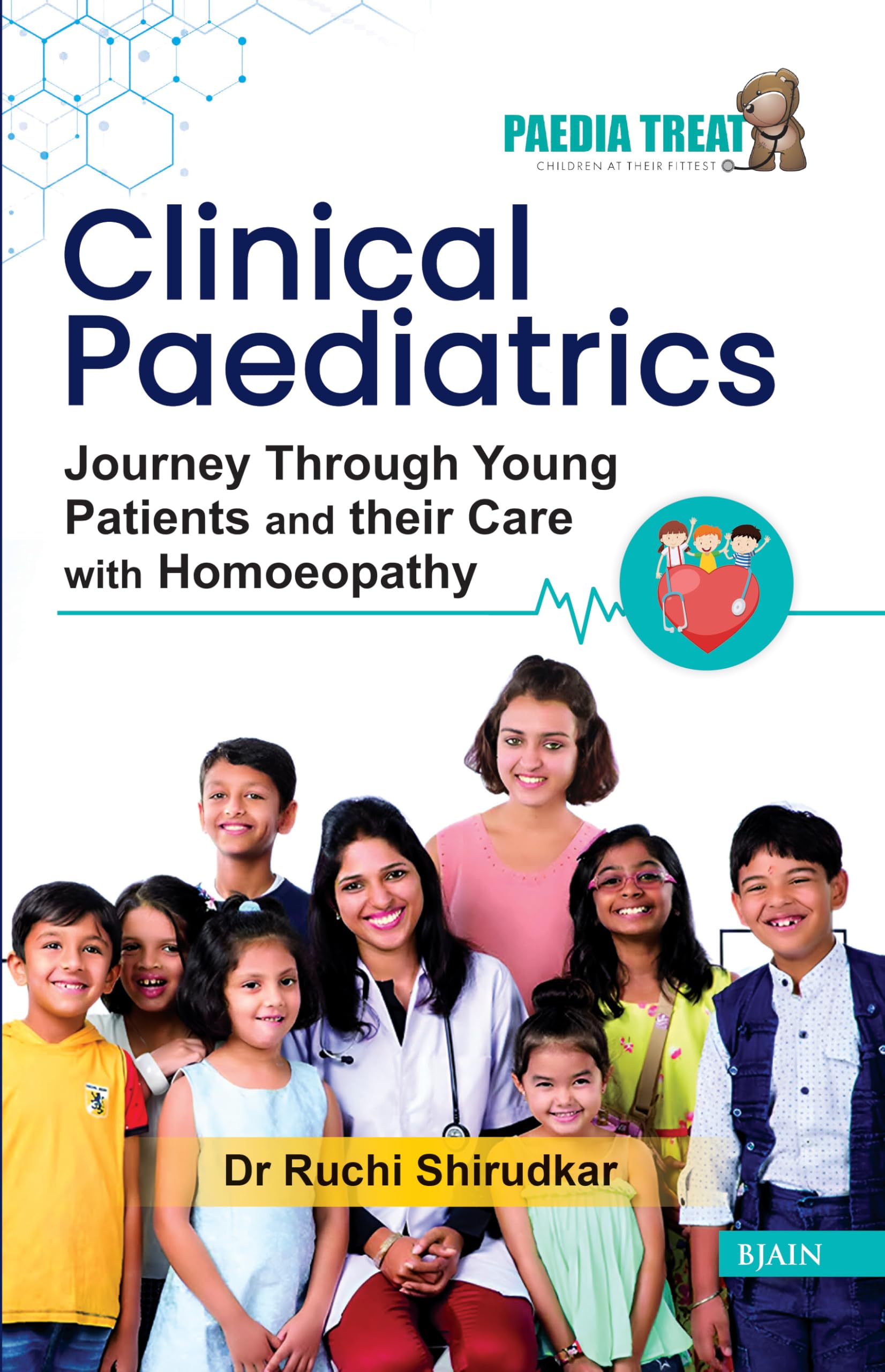 Clinical Paediatrics Journey Through Young Patients and their Care with Homeopathy