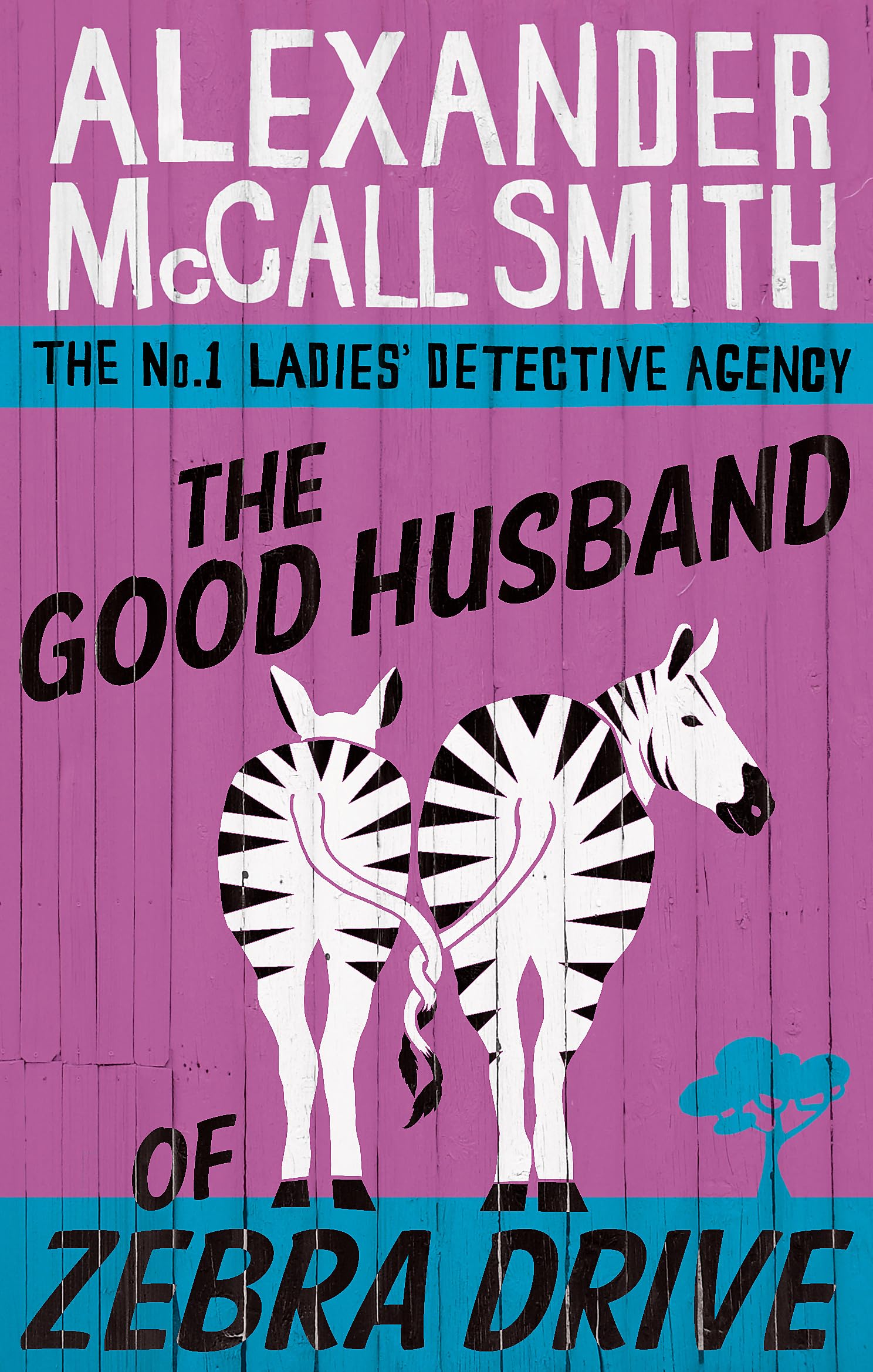 Good Husband of Zebra Drive (No. 1 Ladies Detective Agency)