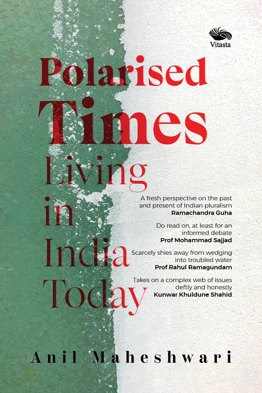 Polarised Times: Living in India Today