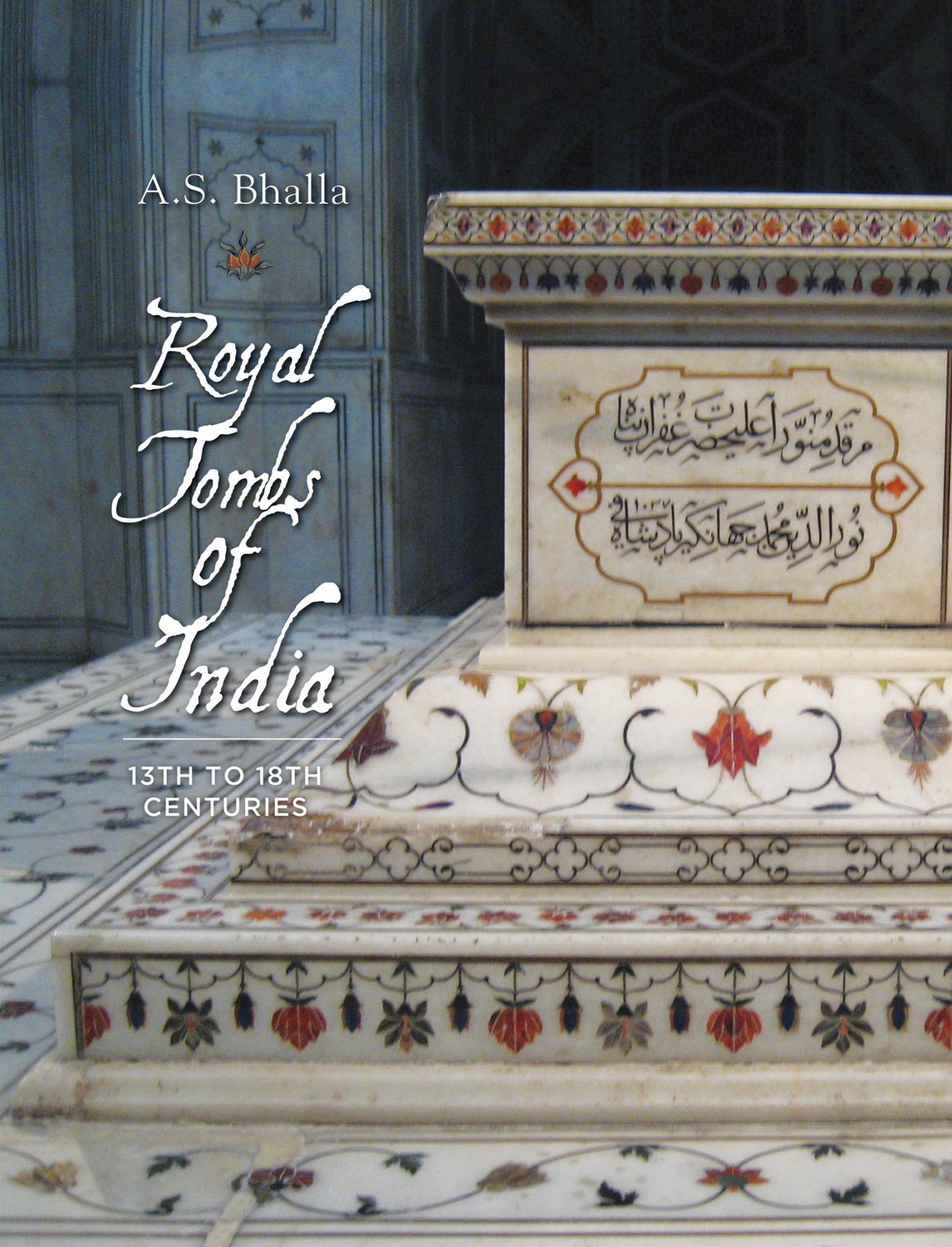 Royal Tombs Of India