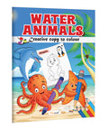Water AnimalsCreative Copy to Colour : Kids Learning Colors and Shapes Book, Fun Learning and Activity Book for Children, Educa