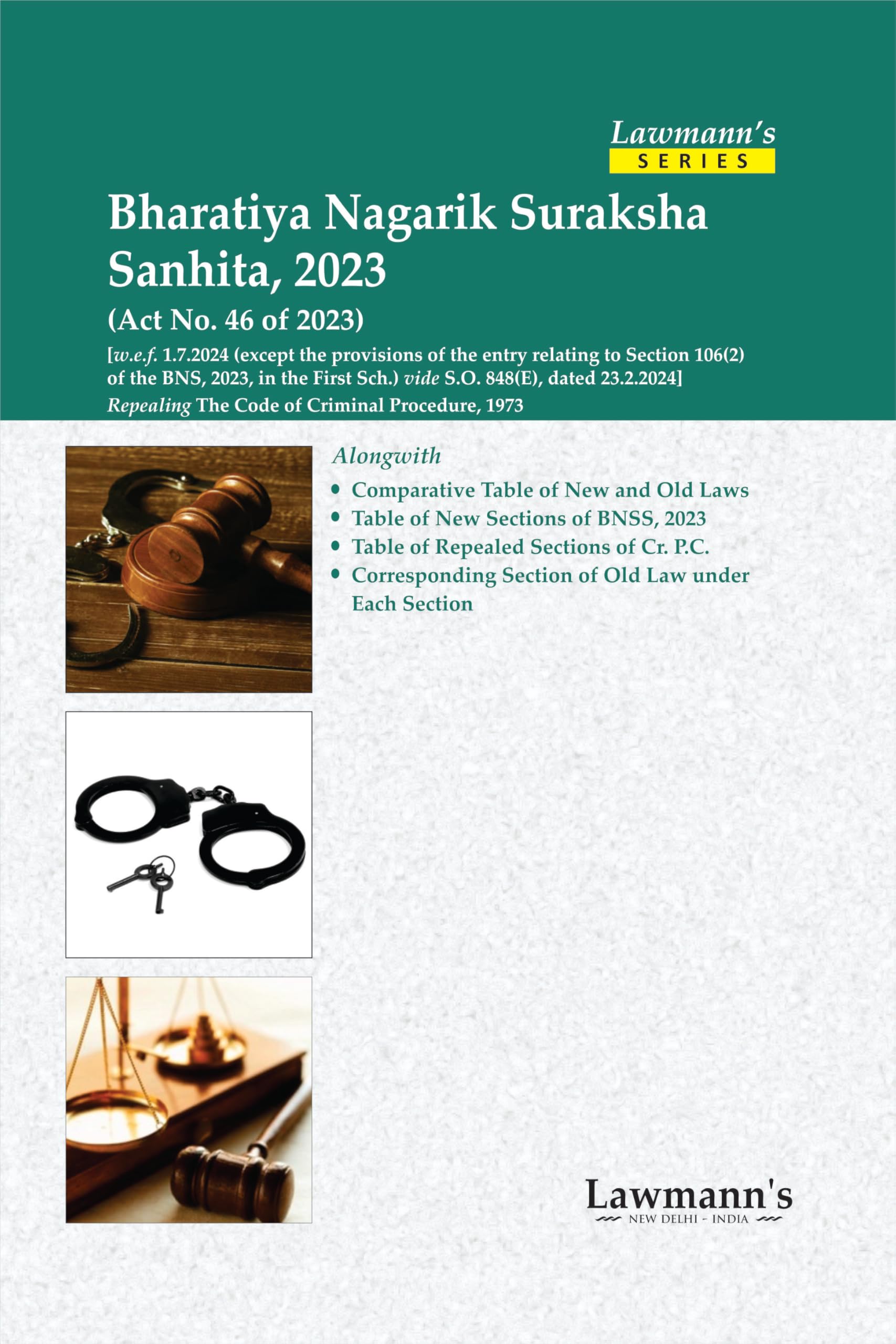Lawmanns Bharatiya Nagarik Suraksha Sanhita, 2023 (BNSS) | Bare Act with Comments | Repealing Criminal Procedure (Cr PC) | Wit