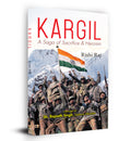 Kargil: A Saga of Sacrifice & Heroism