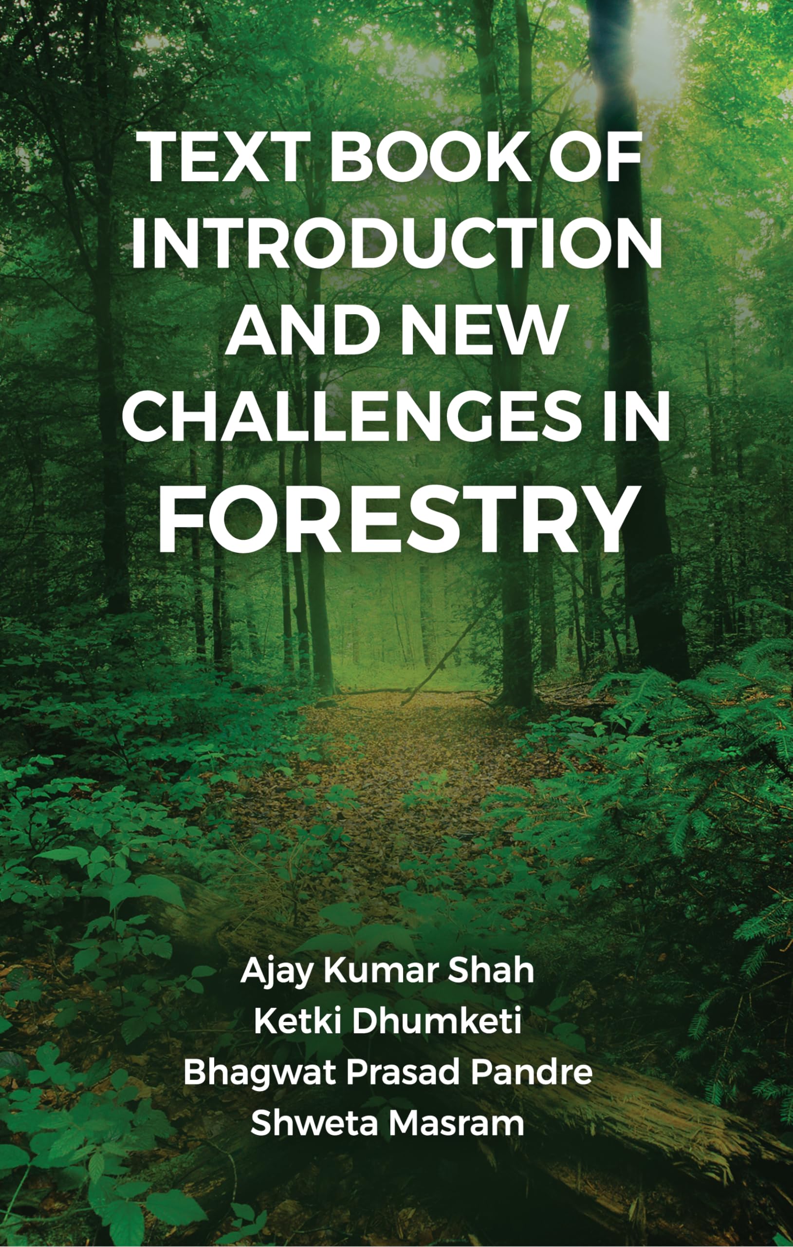 Text book of Introduction and New Challenges in Forestry