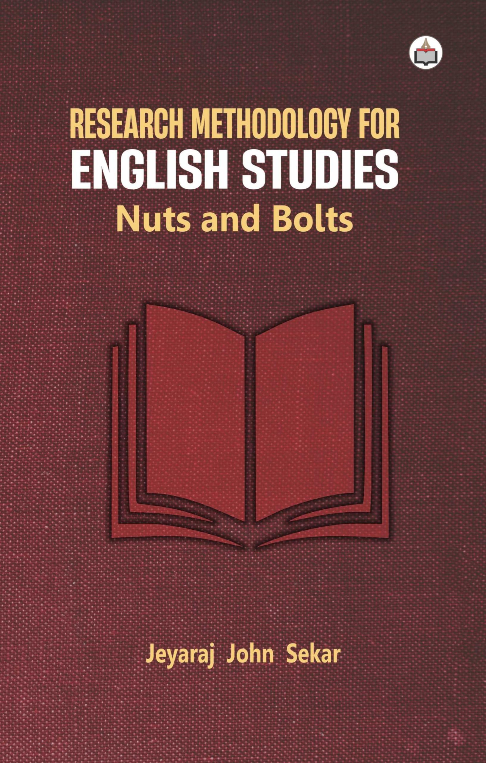 Research Methodology for English Studies: Nuts and Bolts