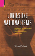 Contesting Nationalisms: Hinduism, Secularism and Untouchability in Colonial Punjab 18801930