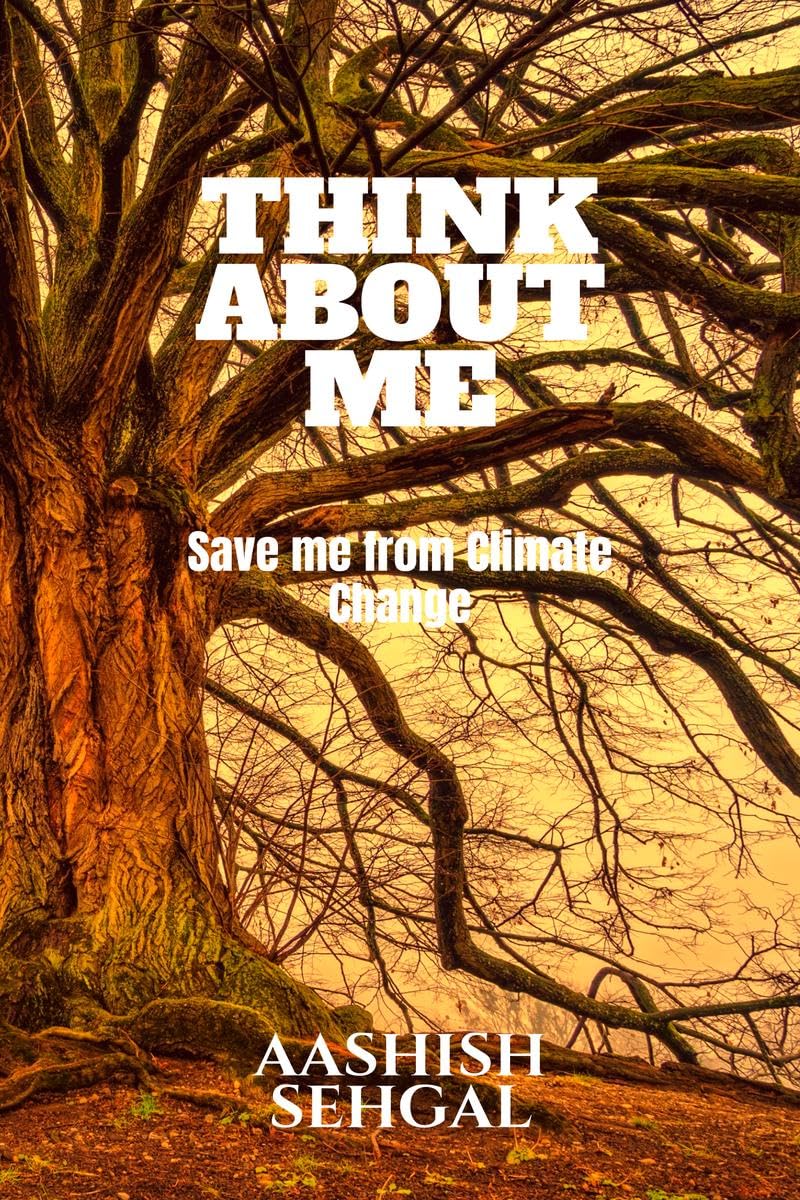 Think About Me : Save Me From Climate Change