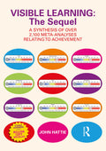 Visible Learning: The Sequel: A Synthesis of Over 2,100 MetaAnalyses Relating to Achievement