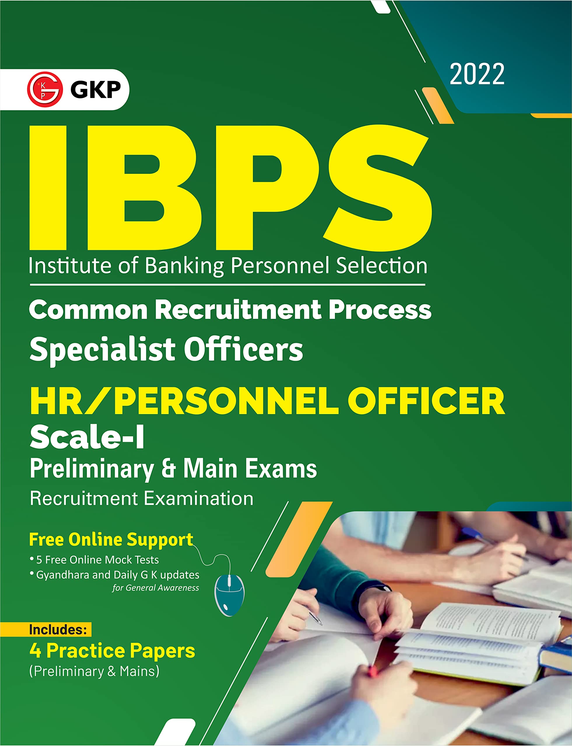 IBPS 2022 : Specialist Officers  HR/Personnel Officer Scale I (Preliminary & Mains) Guide