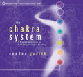 The Chakra System: A Complete Course in SelfDiagnosis and Healing