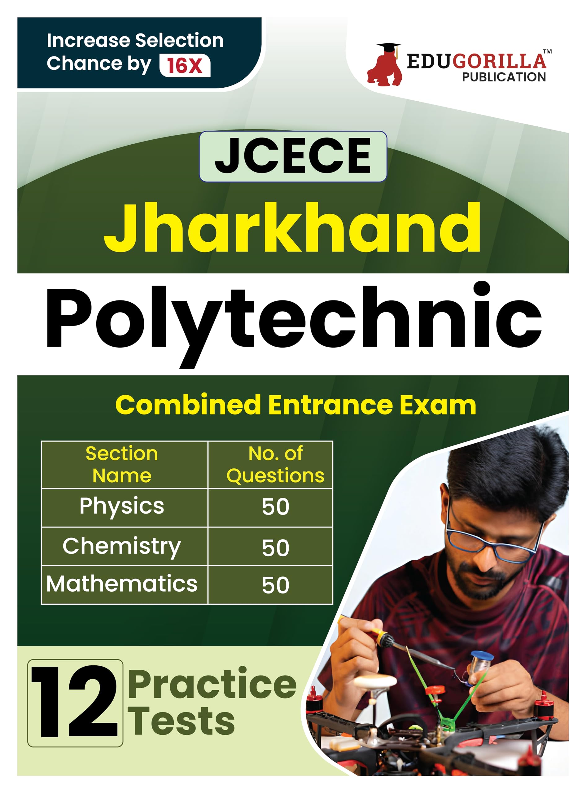 Jharkhand Polytechnic Combinded Entrance Competitive Exam 2024 (JCECE) | 12 Full Mock Tests (1800+ Solved MCQs) with Free Access