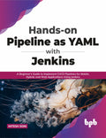 HandsOn Pipeline As Yaml With Jenkins