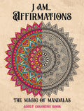 I Am Affirmations Mandalas Coloring Book