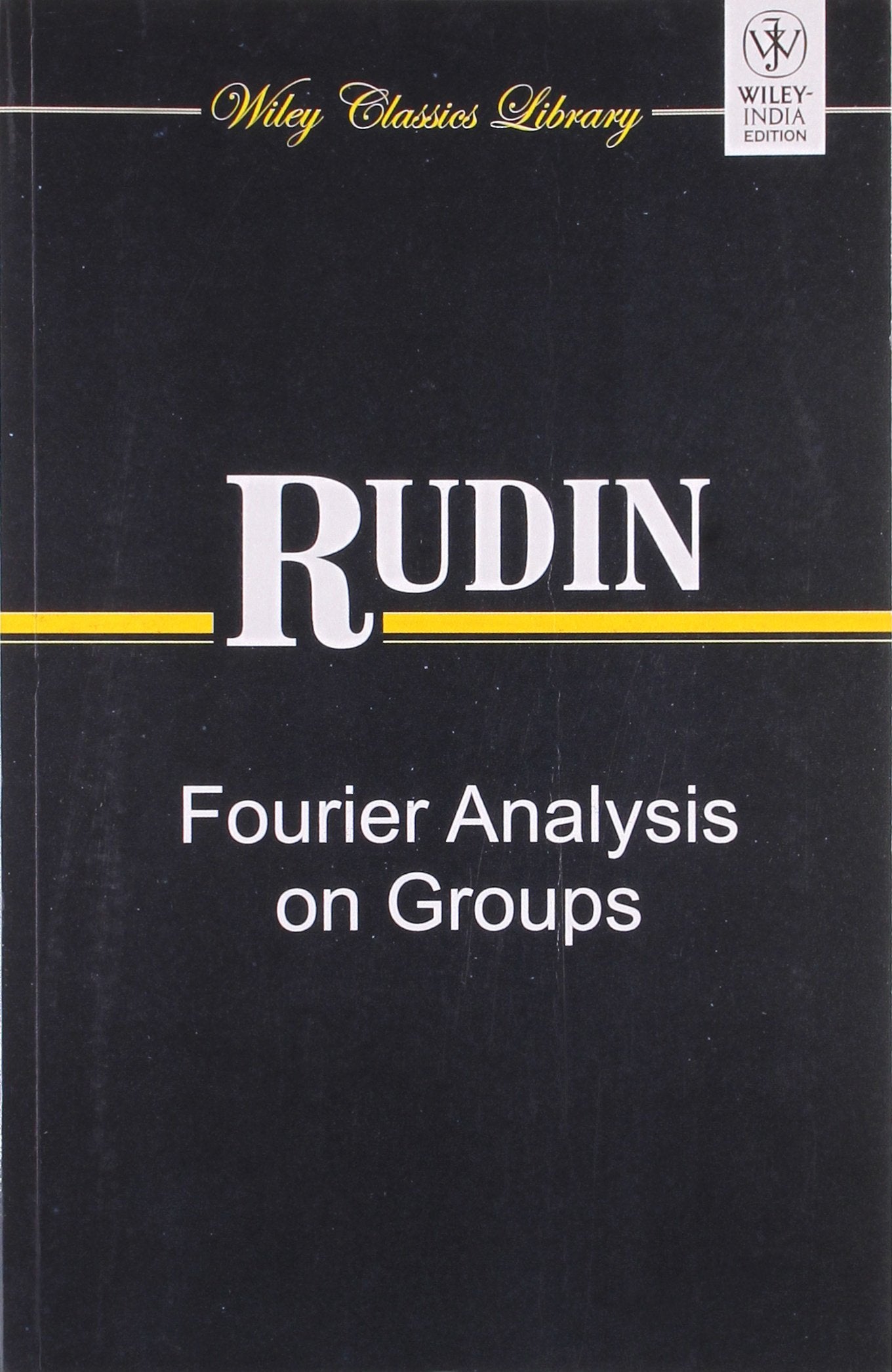 Rudin Fourier Analysis On Groups (Pb 2011)
