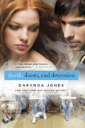 Death, Doom, and Detention (Darklight, 2)