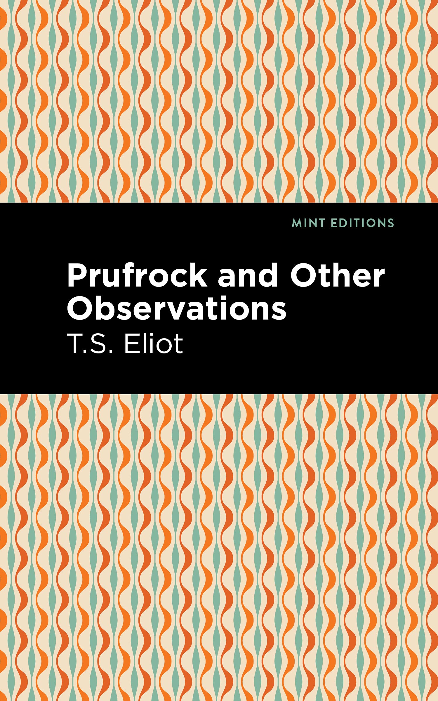 Prufrock And Other Observations (Mint Editions  Poetry And Verse)