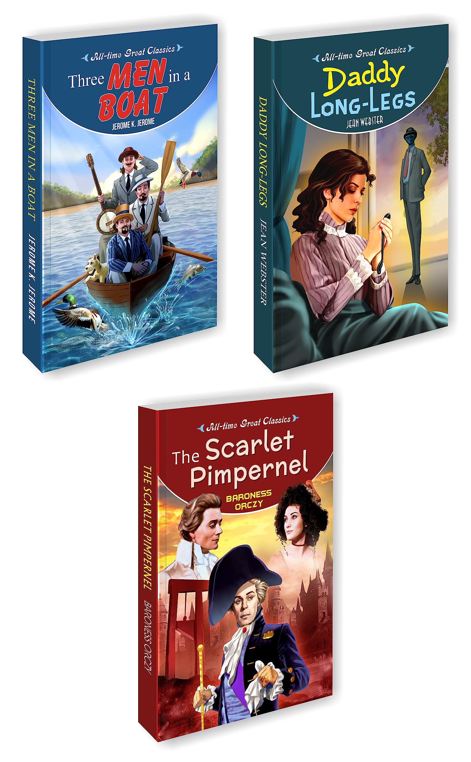 3 All Time Great Classics (Three Men In A Boat, DaddyLongLegs, The Scarlet Pimpernel)