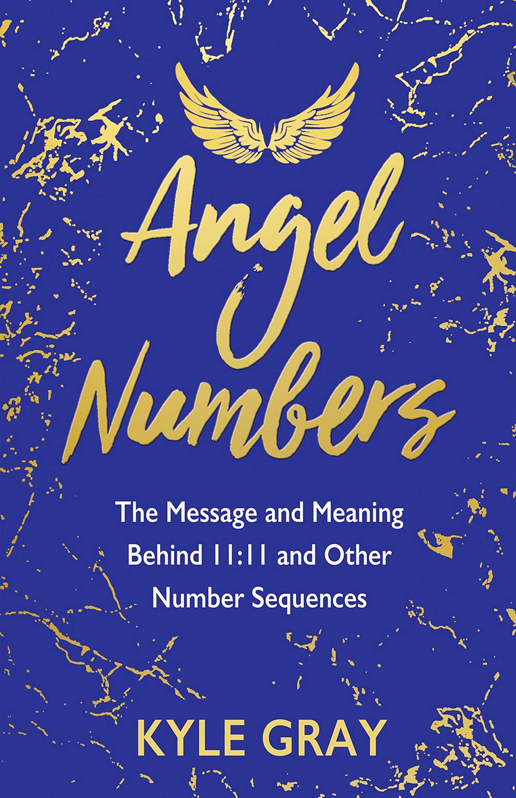 Angel Numbers: The Message andMeaning Be