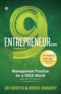 9 Entrepreneurisms : Management Practice for a VUCA World