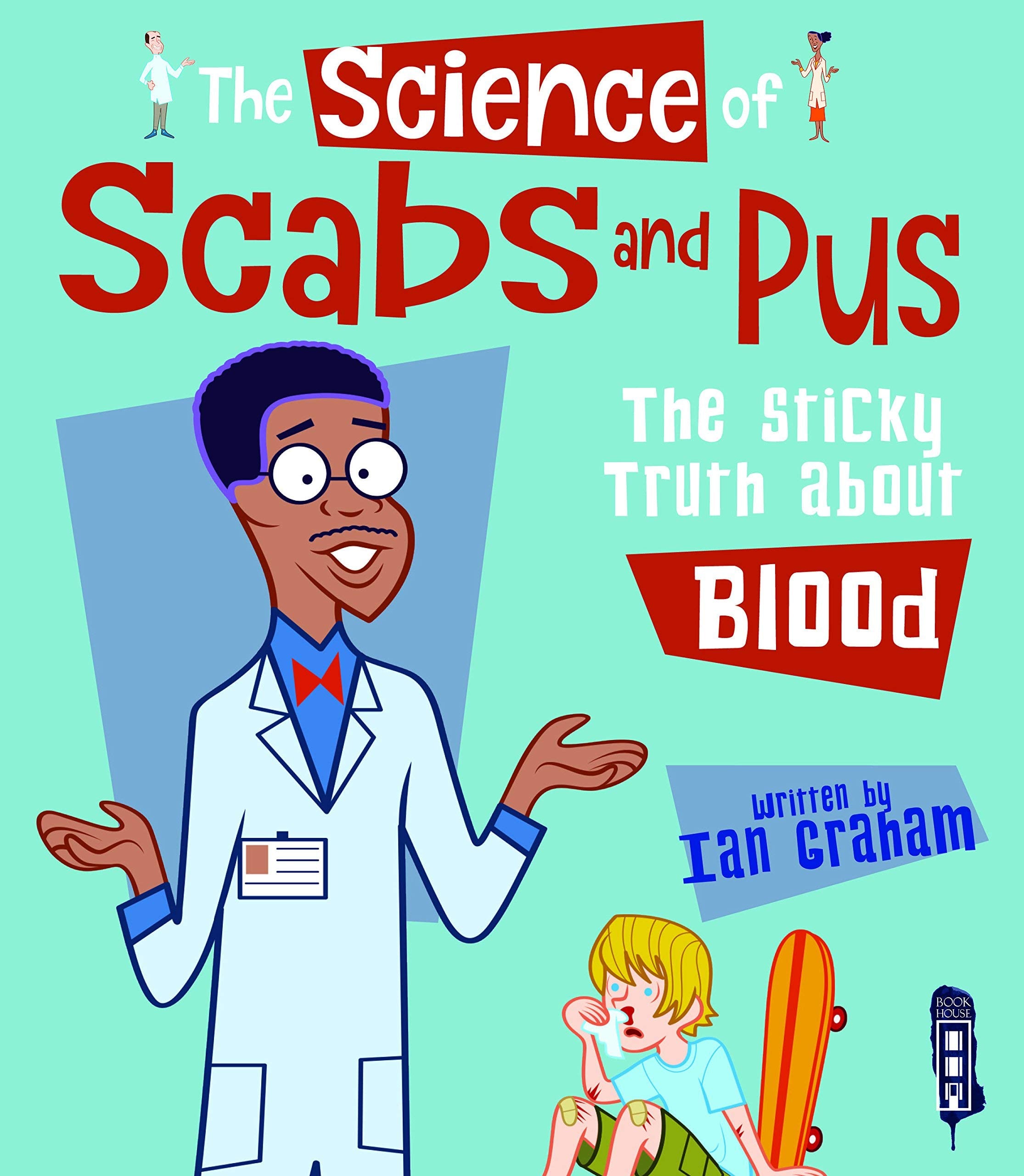 The Science Of Scabs & Pus: The Sticky Truth About Blood