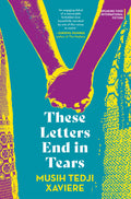 These Letters End in Tears