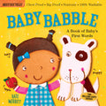 Indestructibles: Baby Babble: A Book of Babys First Words: Chew Proof  Rip Proof  Nontoxic  100% Washable (Book for Babies, New