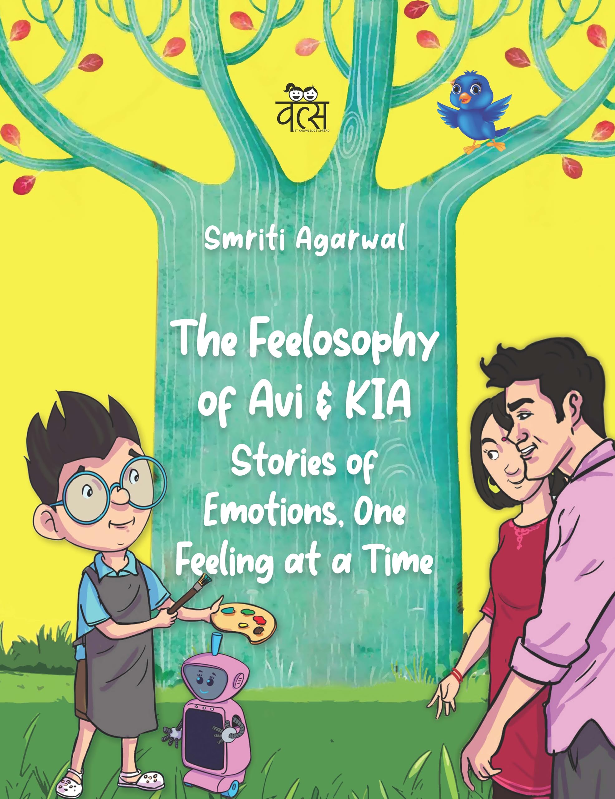 The Feelosophy of Avi and KIA: Stories of Emotions, One Feeling at a Time