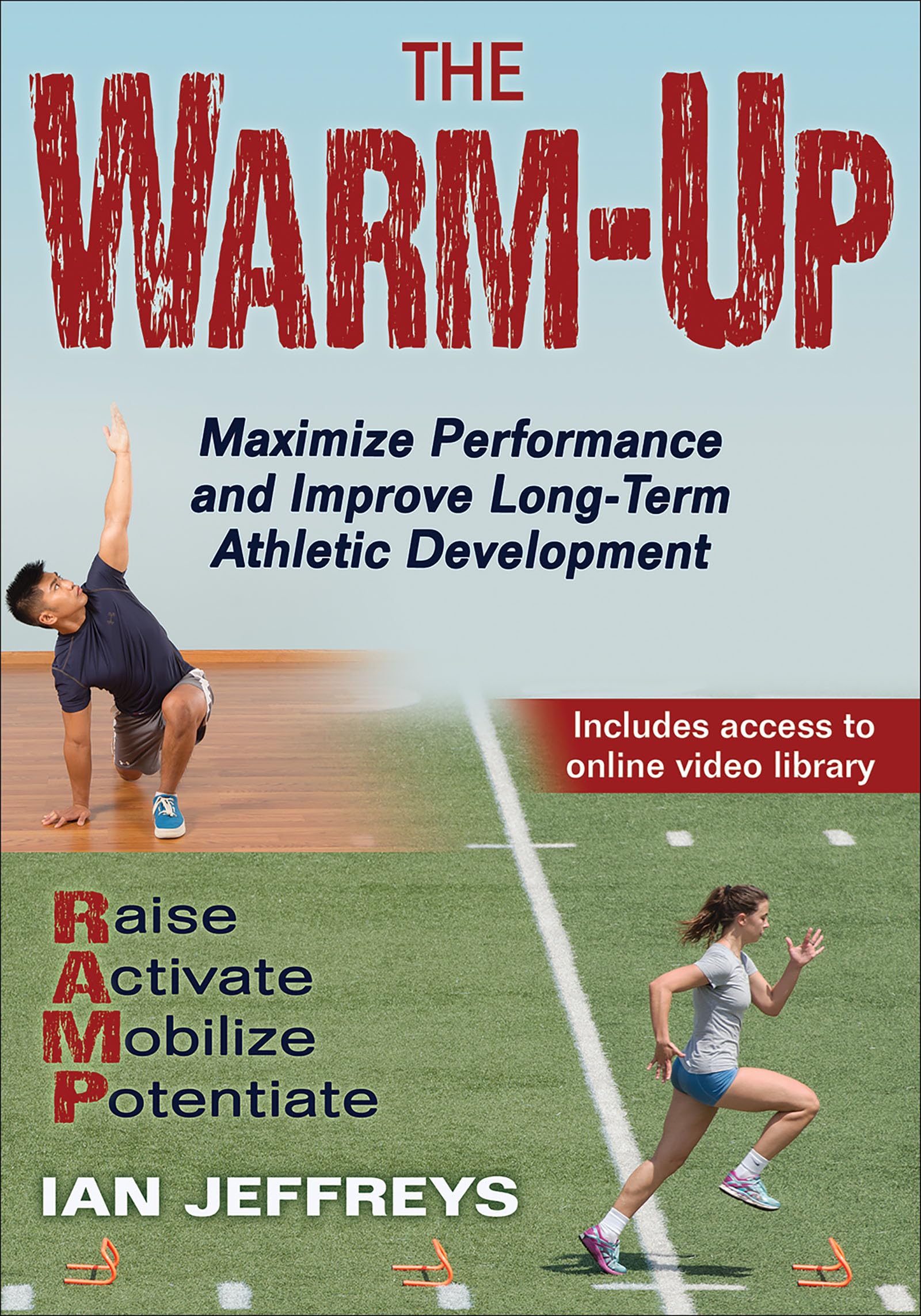 The WarmUp: Maximize Performance and Improve LongTerm Athletic Development