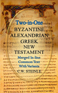 TwoinOne Byzantine Alexandrian Greek New Testament (Ancient Greek Edition)
